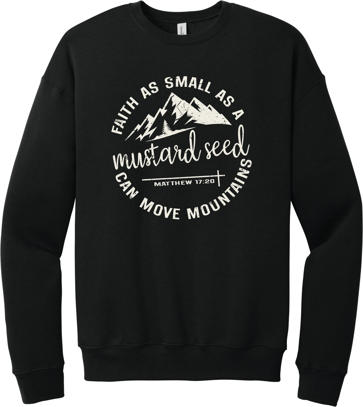 Mustard Seed Faith crewneck sweatshirt in Black, featuring a circle badge of mountains and a cross with Faith as Small as a Mustard Seed Can Move Mountains lettering and Matthew 17:20