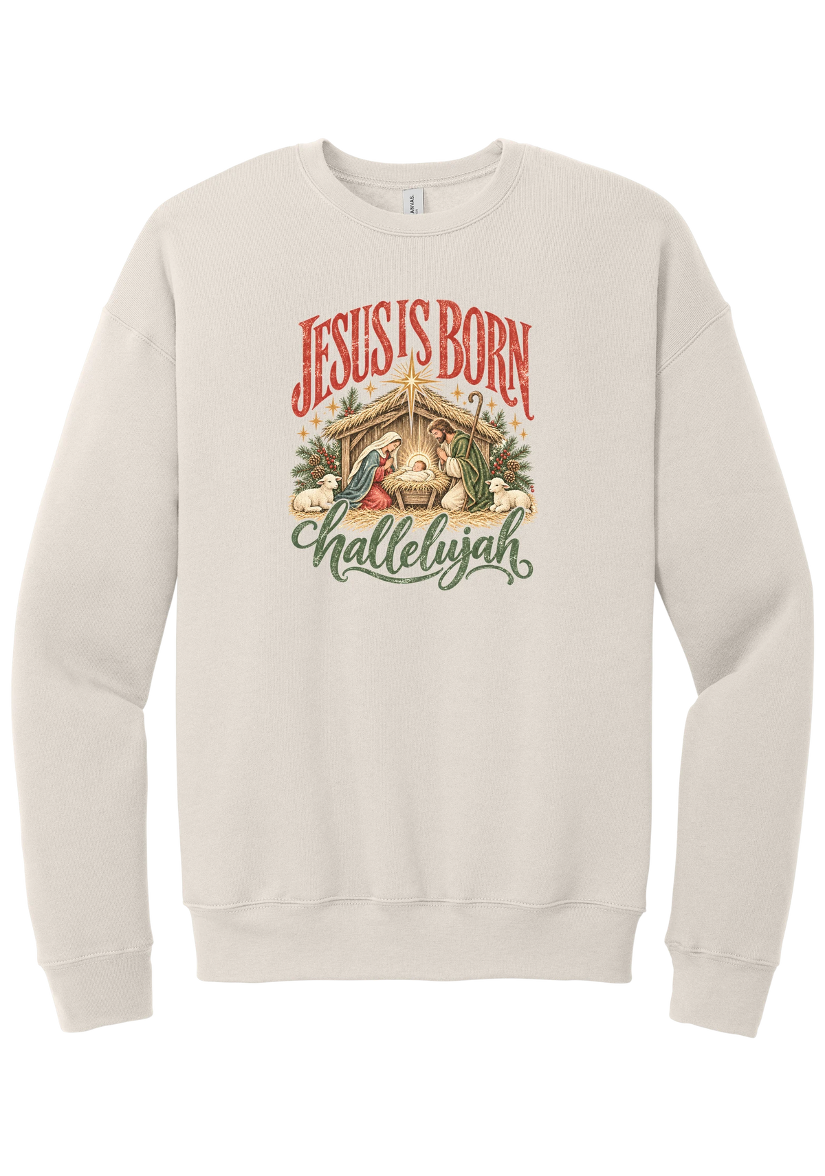 Jesus Is Born Hallelujah crewneck sweatshirt in Heather Dust, featuring a vintage nativity scene under a golden star with Jesus Is Born lettering and Hallelujah script