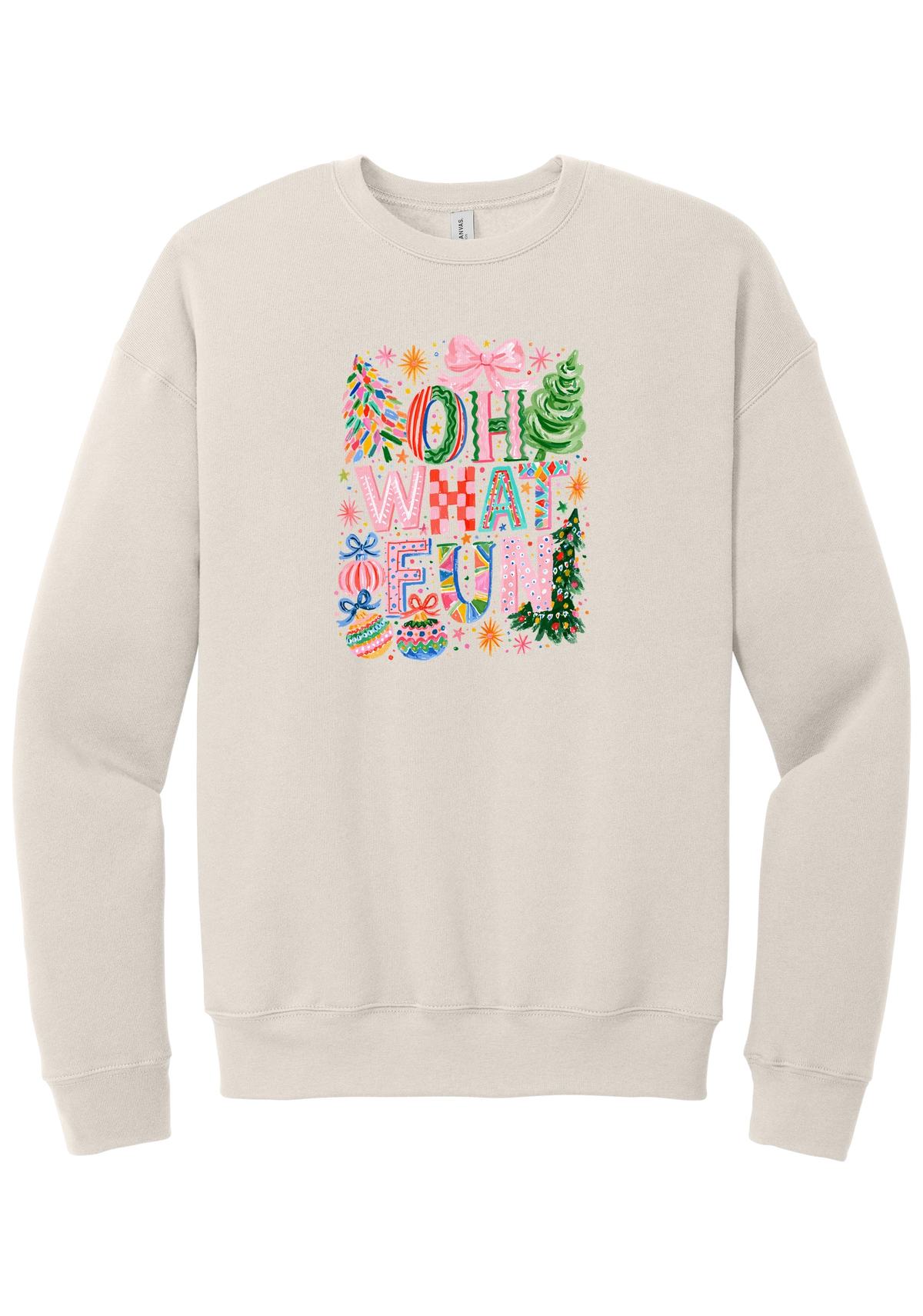 Oh What Fun crewneck sweatshirt in Heather Dust, featuring hand-painted Oh What Fun letters with pink bows, whimsical Christmas trees, and ornaments