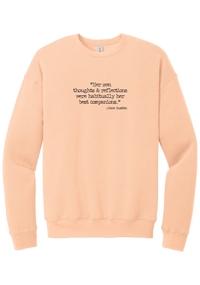 Jane Austen Best Companions Quote crewneck sweatshirt in Peach, featuring Her own thoughts and reflections were habitually her best companions in distressed black typewriter letters