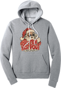 Better Not Pout hoodie in Athletic Heather, featuring a vintage Santa peeking over his sunglasses above distressed Better Not Pout lettering and a Santa's Watching banner