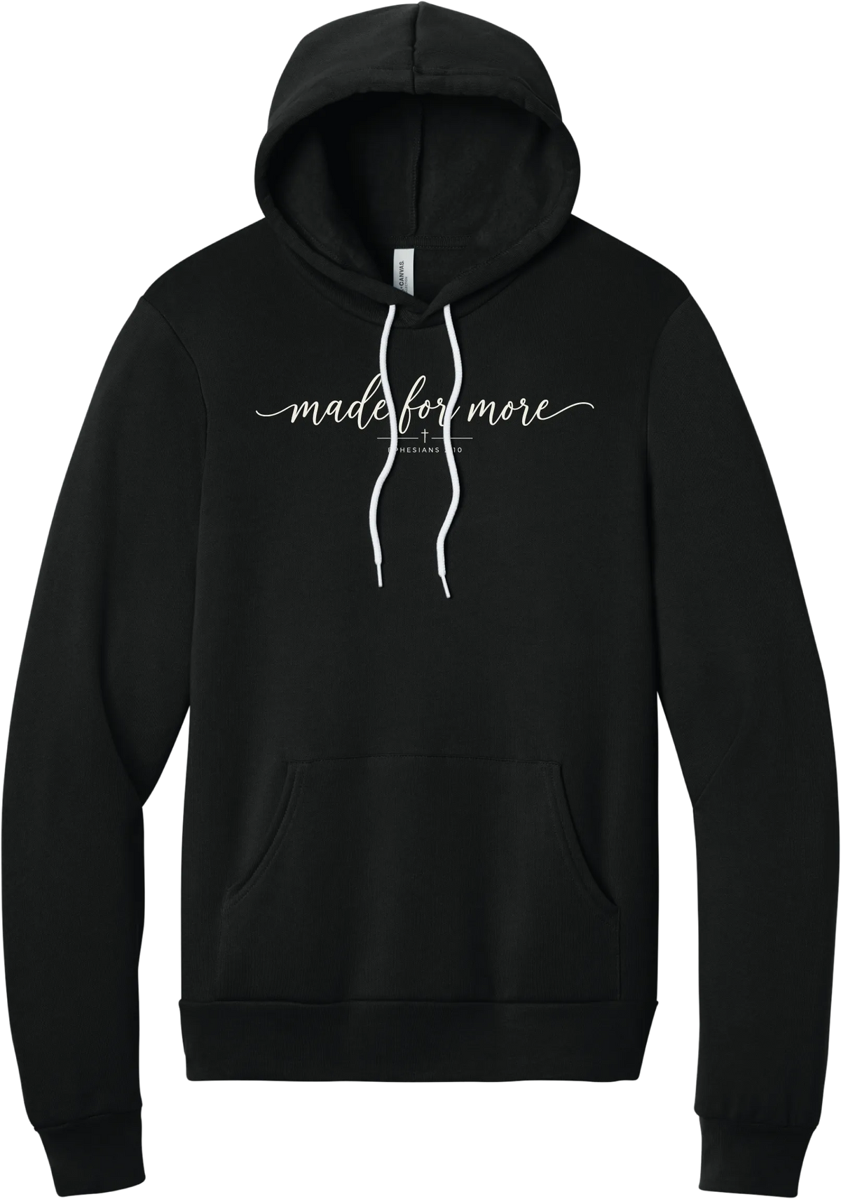 Made for More hoodie in Black, featuring made for more in flowing script with a small cross and Ephesians 2:10