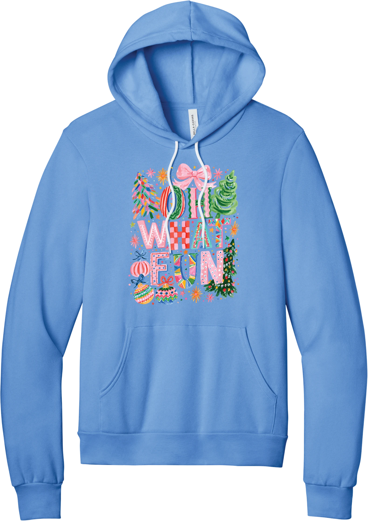 Oh What Fun hoodie in Carolina Blue, featuring hand-painted Oh What Fun letters with pink bows, whimsical Christmas trees, and ornaments