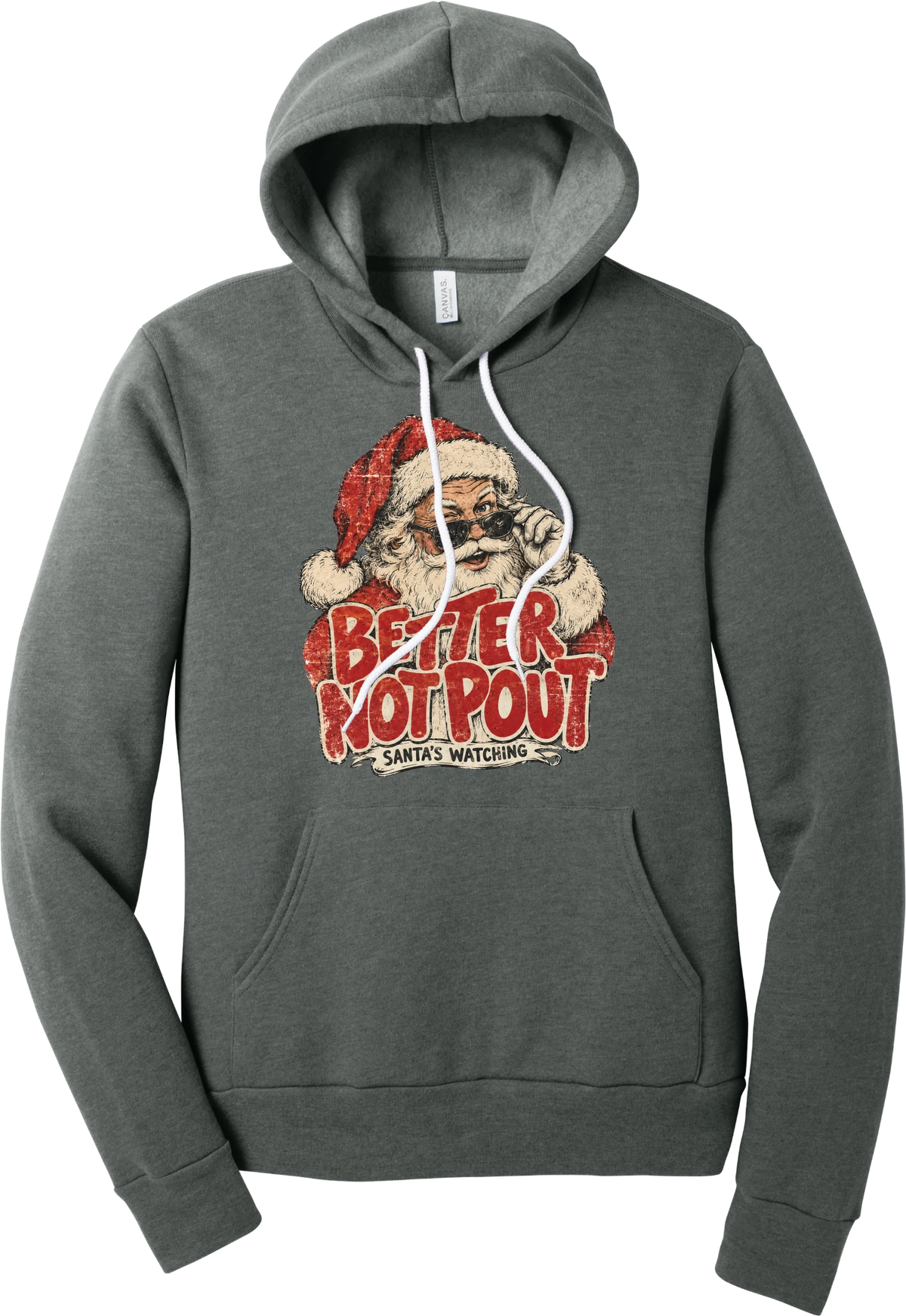 Better Not Pout hoodie in Deep Heather, featuring a vintage Santa peeking over his sunglasses above distressed Better Not Pout lettering and a Santa's Watching banner