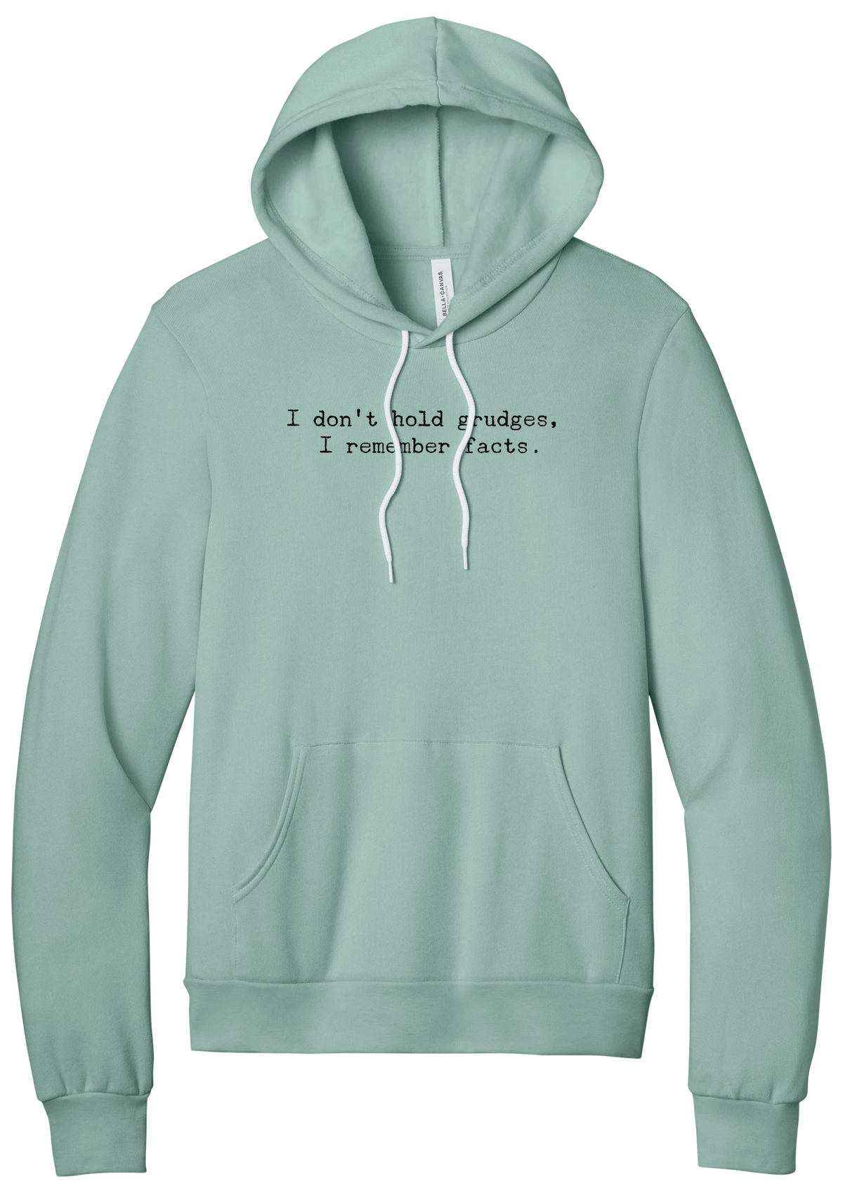 I Don't Hold Grudges hoodie in Dusty Blue, featuring I don't hold grudges, I remember facts in distressed black typewriter letters