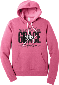 Even in the Chaos hoodie in Heather Charity Pink, featuring distressed GRACE lettering with His in script, framed by even in the chaos and still finds me