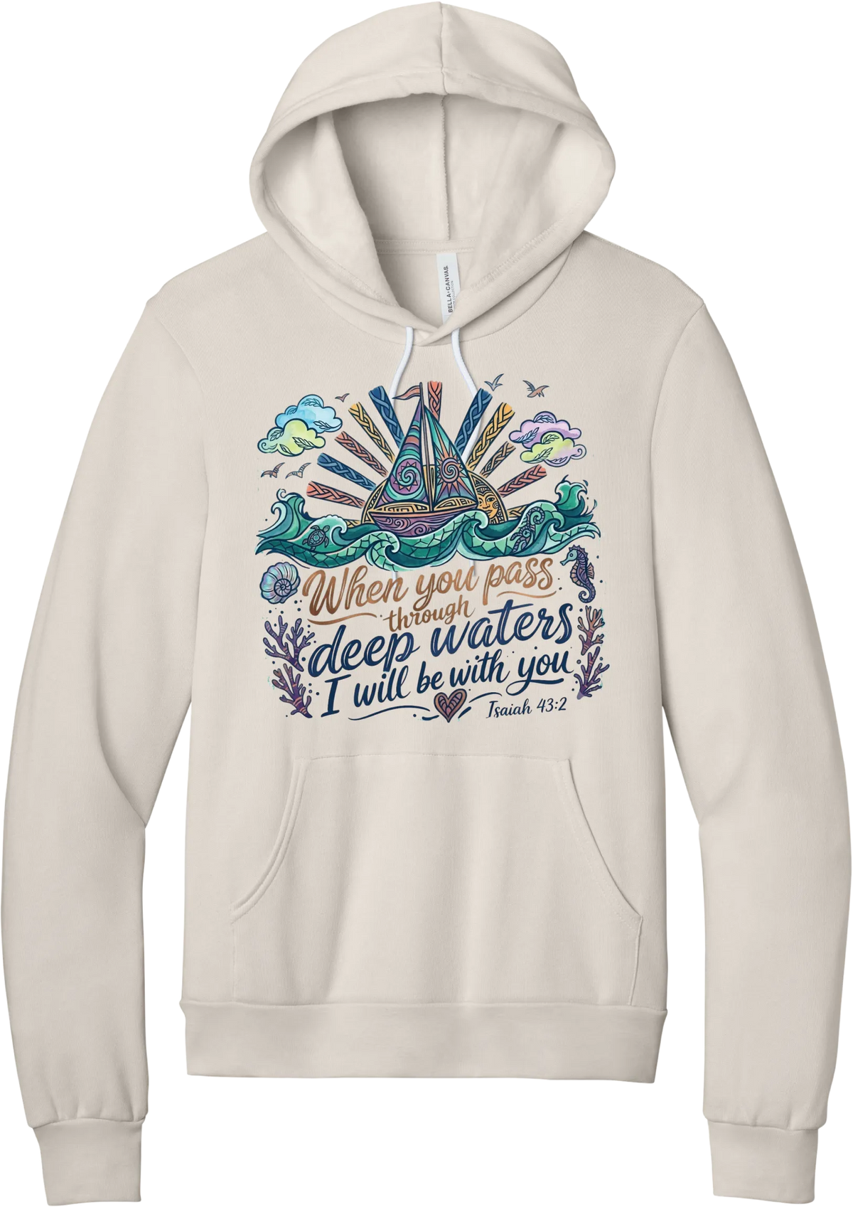 Deep Waters Folk Art hoodie in Heather Dust, featuring a folk art sailboat on swirling waves with a sunburst, seashells, and a seahorse above When You Pass Through Deep Waters I Will Be With You lettering and Isaiah 43:2