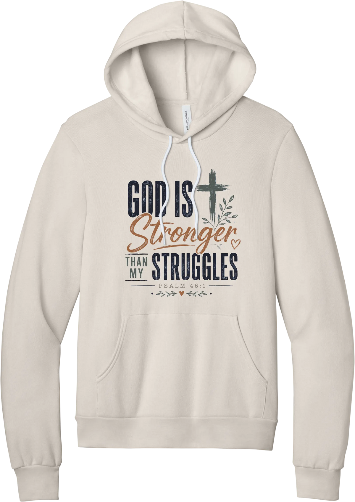 God Is Stronger hoodie in Heather Dust, featuring God Is Stronger Than My Struggles lettering with a cross and Psalm 46:1