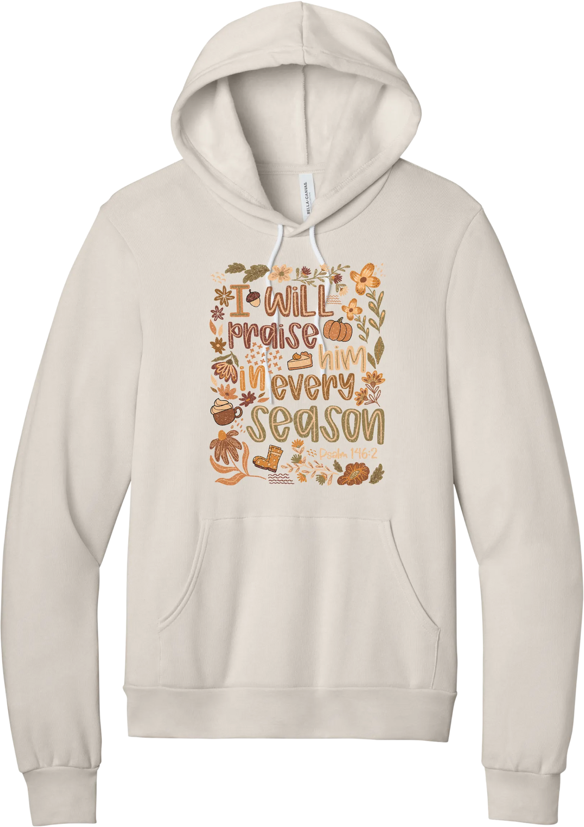Praise Him Wildflower hoodie in Heather Dust, featuring I Will Praise Him in Every Season in hand lettering surrounded by fall wildflowers, pumpkins, a latte, boots, and Psalm 146:2