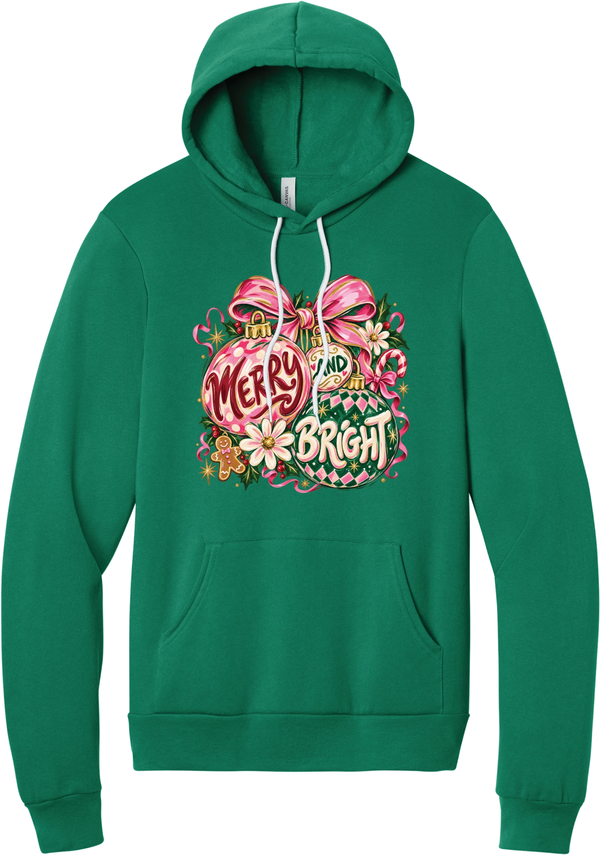 Merry and Bright Ornaments hoodie in Kelly Green, featuring hand-painted pink and green ornaments reading Merry and Bright with a pink bow, holly, daisies, a candy cane, and a gingerbread man