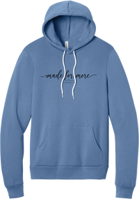 Made for More hoodie in Lavender Blue, featuring made for more in flowing script with a small cross and Ephesians 2:10
