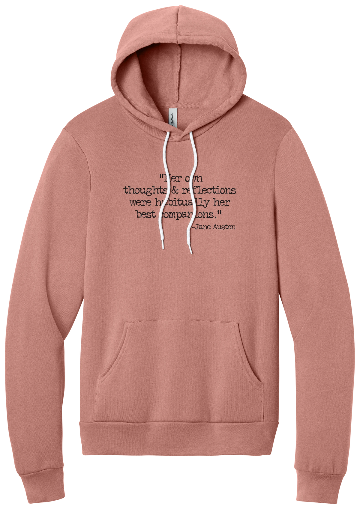 Jane Austen Best Companions Quote hoodie in Mauve, featuring Her own thoughts and reflections were habitually her best companions in distressed black typewriter letters