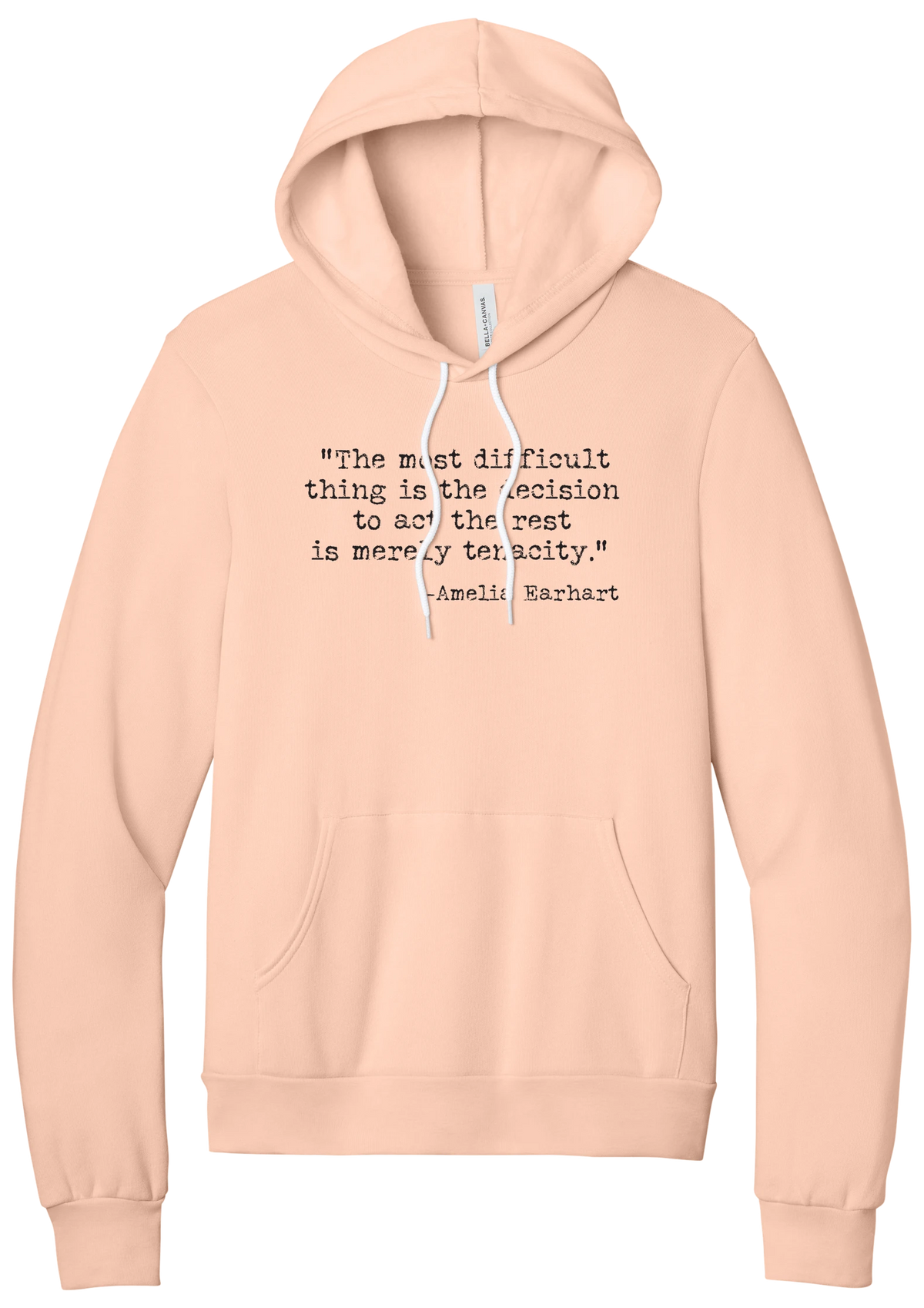 Amelia Earhart Tenacity Quote hoodie in Peach, featuring The most difficult thing is the decision to act the rest is merely tenacity in distressed black typewriter letters