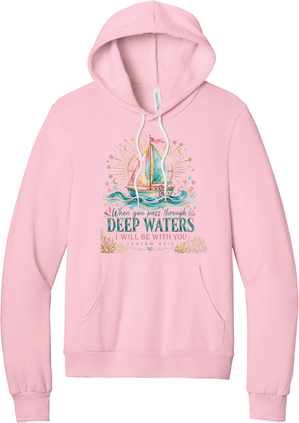 Deep Waters hoodie in Pink, featuring a watercolor sailboat on sparkling waves with When You Pass Through Deep Waters I Will Be With You lettering and Isaiah 43:2