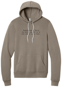 Not Worth Jail Time hoodie in Tan, featuring Sometimes I have to tell myself it's not worth jail time in distressed black typewriter letters