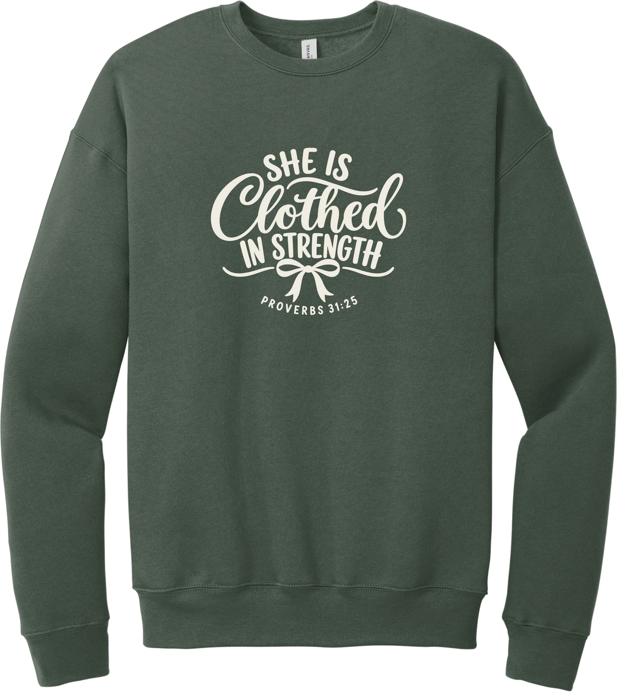 Clothed in Strength crewneck sweatshirt in Military Green, featuring She Is Clothed in Strength in hand lettered script with a small bow and Proverbs 31:25