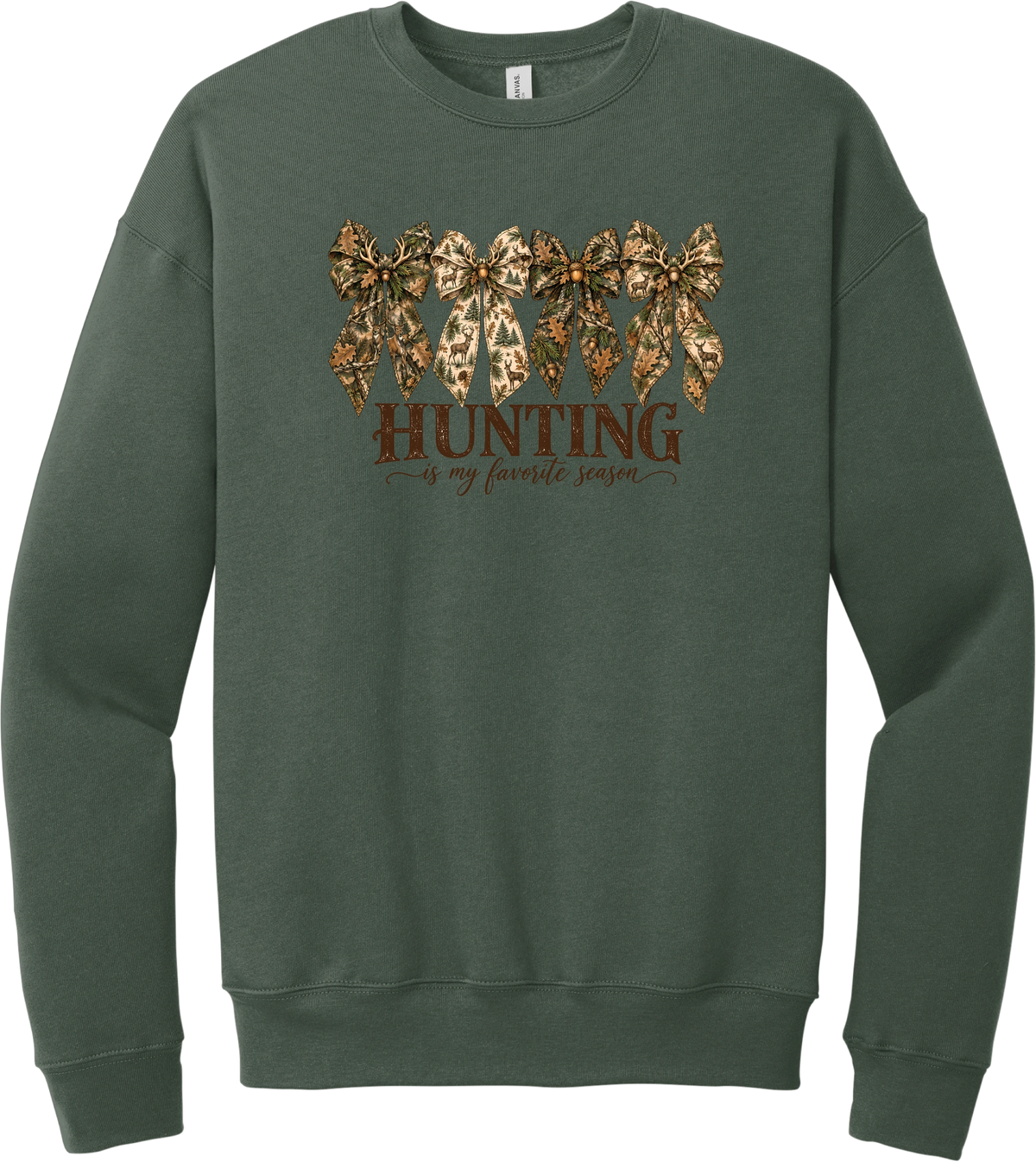 Hunting Is My Favorite Season crewneck sweatshirt in Military Green, featuring four camo coquette bows with antlers, acorns, and deer above Hunting Is My Favorite Season lettering