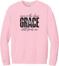 Even in the Chaos crewneck sweatshirt in Pink, featuring Even in the Chaos and His Grace Still Finds Me in hand script around bold distressed GRACE lettering