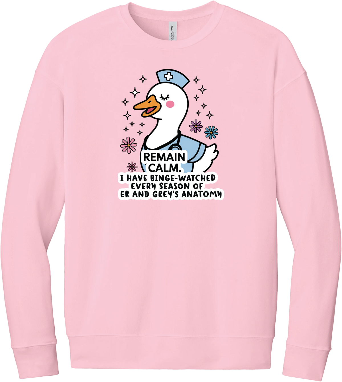 Remain Calm Nurse crewneck sweatshirt in Pink, featuring a nurse goose in a cap with sparkles and flowers above Remain Calm lettering