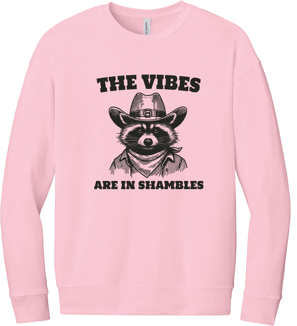 The Vibes Are in Shambles crewneck sweatshirt in Pink, featuring a cowboy raccoon in a bandana with The vibes are in shambles
