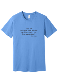 Jane Austen Best Companions Quote tee in Carolina Blue, featuring Her own thoughts and reflections were habitually her best companions in distressed black typewriter letters