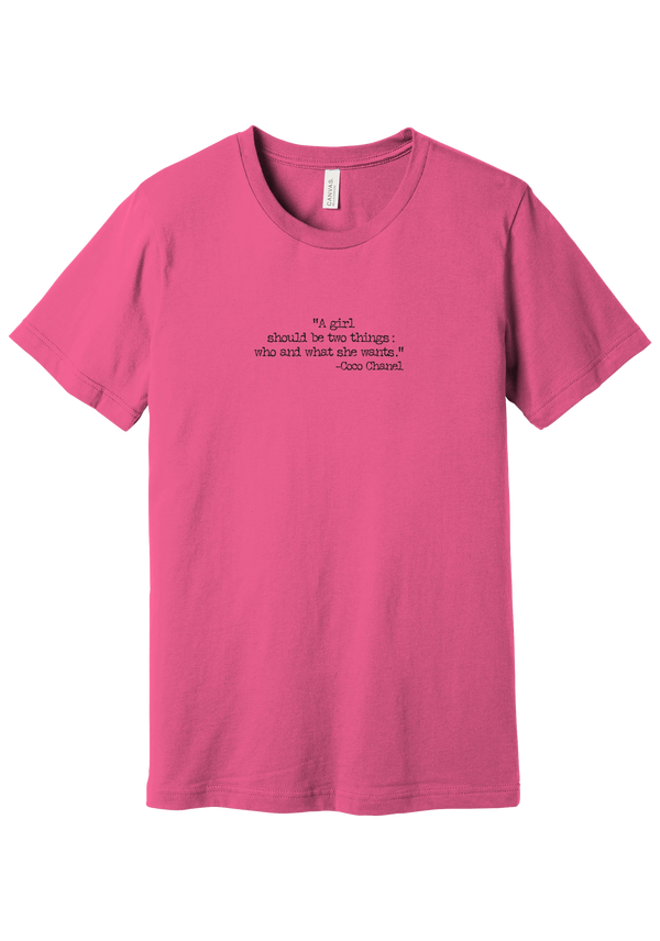 Coco Chanel Who and What Quote tee in Charity Pink, featuring A girl should be two things who and what she wants in distressed black typewriter letters