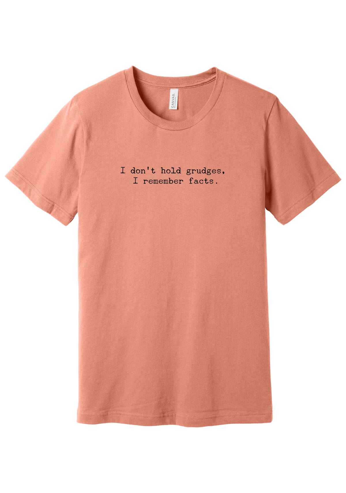 I Don't Hold Grudges tee in Sunset, featuring I don't hold grudges, I remember facts in distressed black typewriter letters