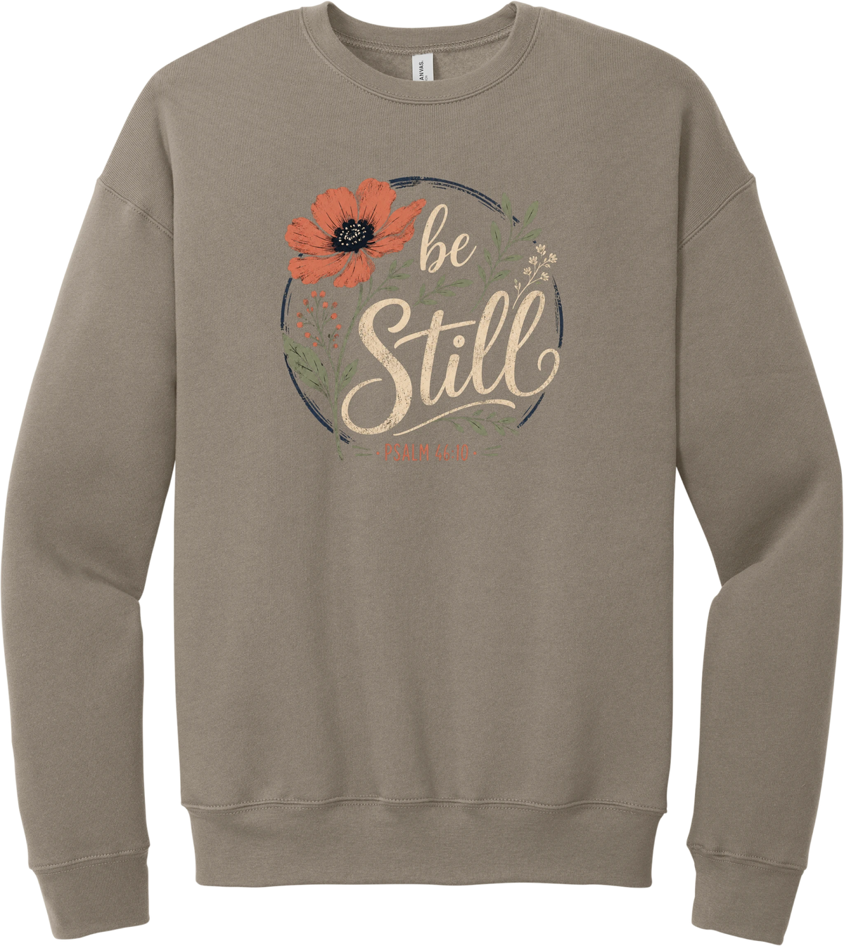 Be Still crewneck sweatshirt in Tan, featuring Be Still in hand lettered script with a coral poppy, greenery, and Psalm 46:10