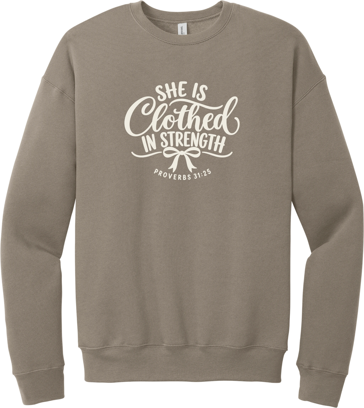 Clothed in Strength crewneck sweatshirt in Tan, featuring She Is Clothed in Strength in hand lettered script with a small bow and Proverbs 31:25