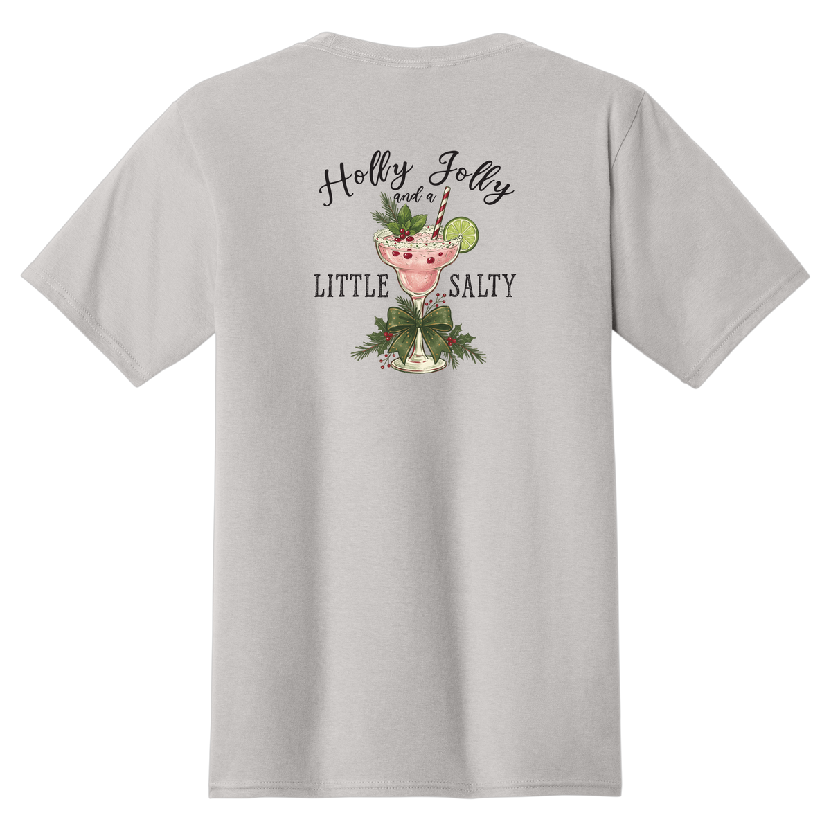 Tangent Holly Jolly and a Little Salty T-Shirt