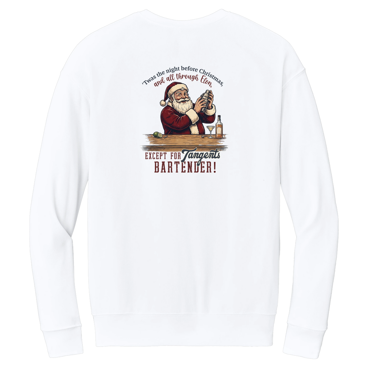 Tangent Twas the Night Bartender Crewneck Sweatshirt