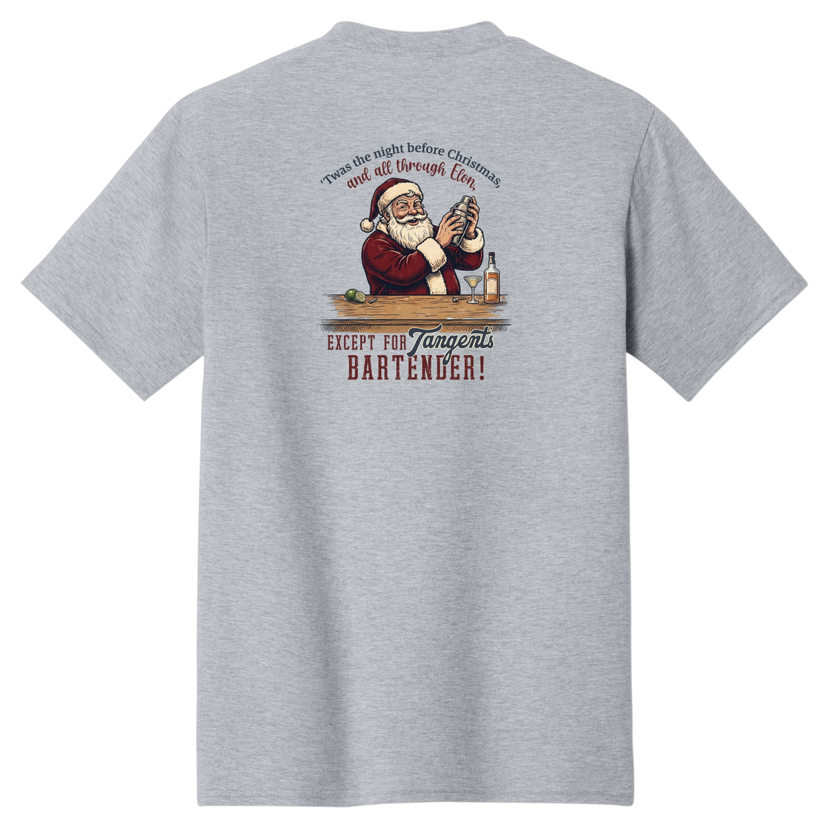 Tangent Twas the Night Bartender T-Shirt